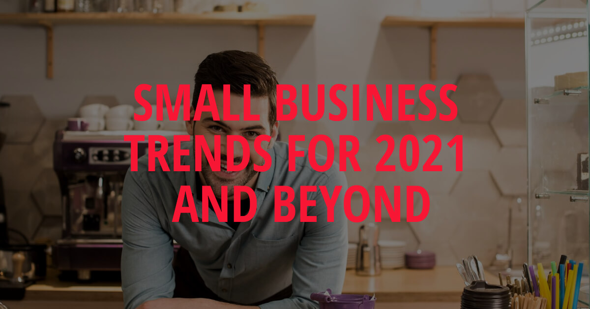 Small business trends of the future